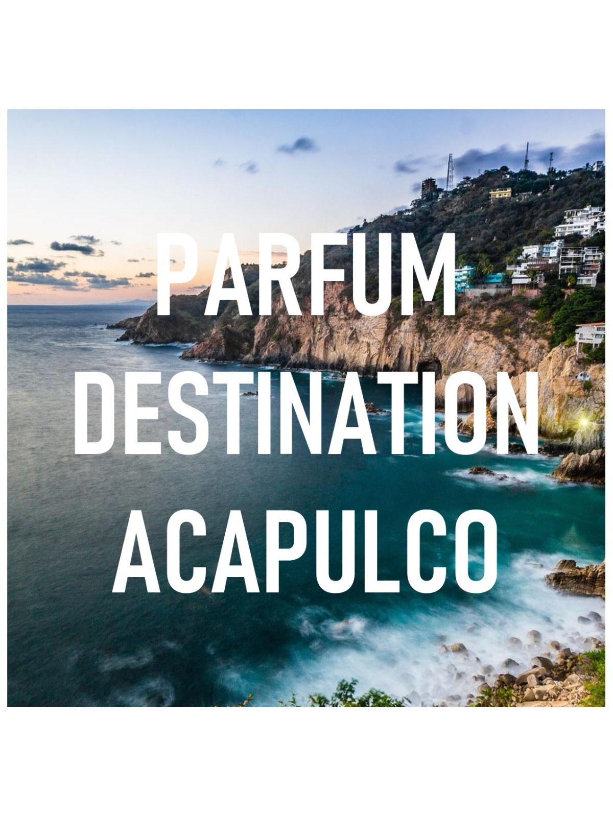 Parfum ACAPULCO